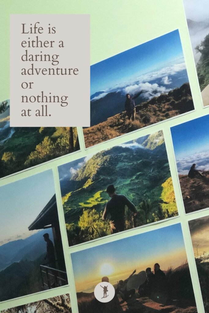 Live Without Regrets: How I Realized it & Actions I'm Taking 7 Life is either a daring adventure or nothing at all, quote, photos of my adventures on my wall