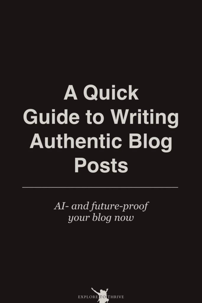 Crafting a Blog Post with Authentic Human Touch (See Sample) 10 A Quick Guide to Writing Authentic Blog Posts Al- and future-proof your blog now — Pinterest Pin