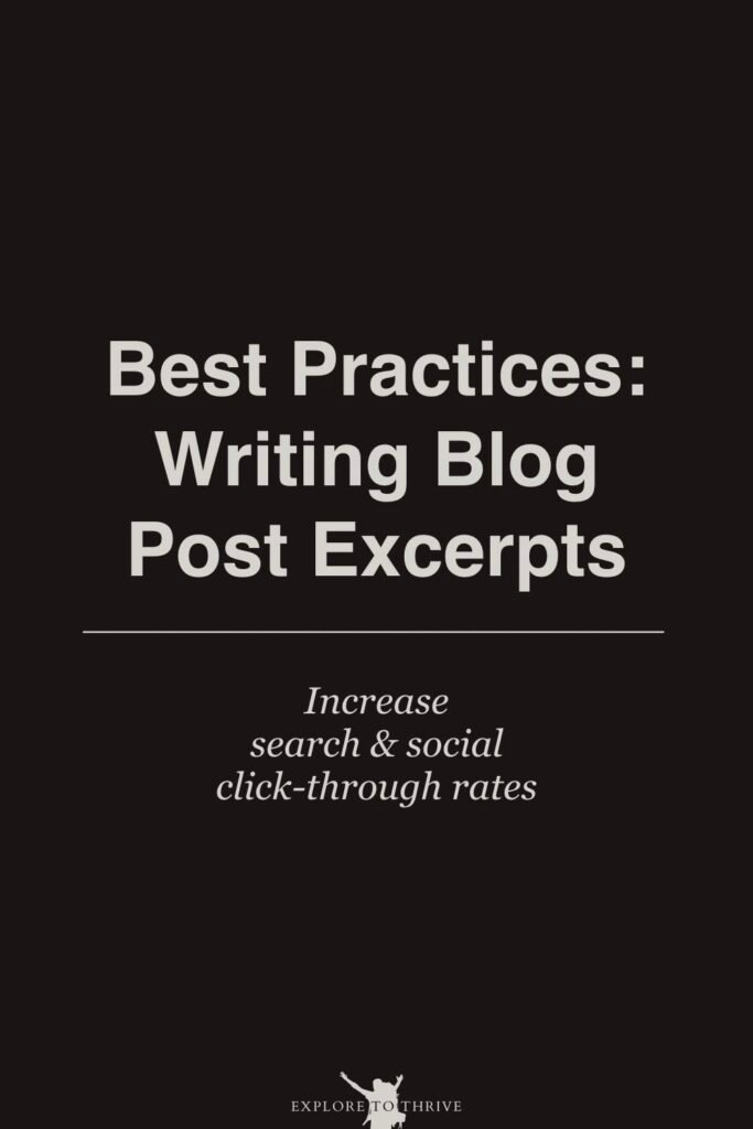 Master the Art of Writing Engaging Excerpts for Blog Posts 9 Best Practices: Writing Blog Post Excerpts Increase search & social click-through rates — Pinterest Pin