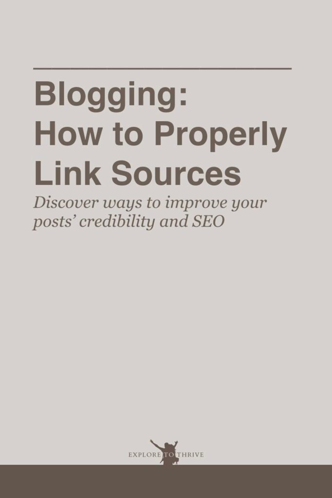 Linking Sources for Your Blog Post: Tips and Best Practices 6 Blogging: How to Properly Link Sources Discover ways to improve your posts' credibility and SEO — Pinterest Pin