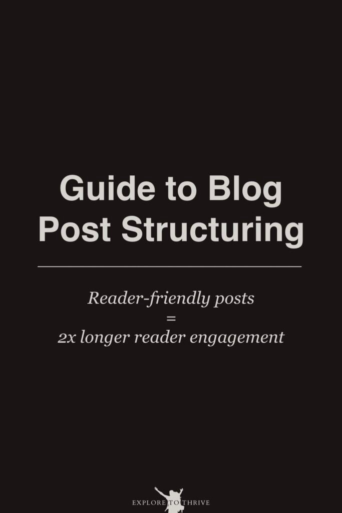 Do's and Don'ts for Structuring Reader-Friendly Blog Posts 6 Guide to Blog Post Structuring Reader-friendly posts 1 2x longer reader engagement — Pinterest Pin