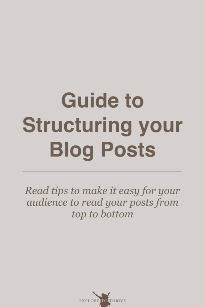 Do's and Don'ts for Structuring Reader-Friendly Blog Posts 8 Guide to Structuring your Blog Posts Read tips to make it easy for your audience to read your posts from top to bottom — Pinterest Pin