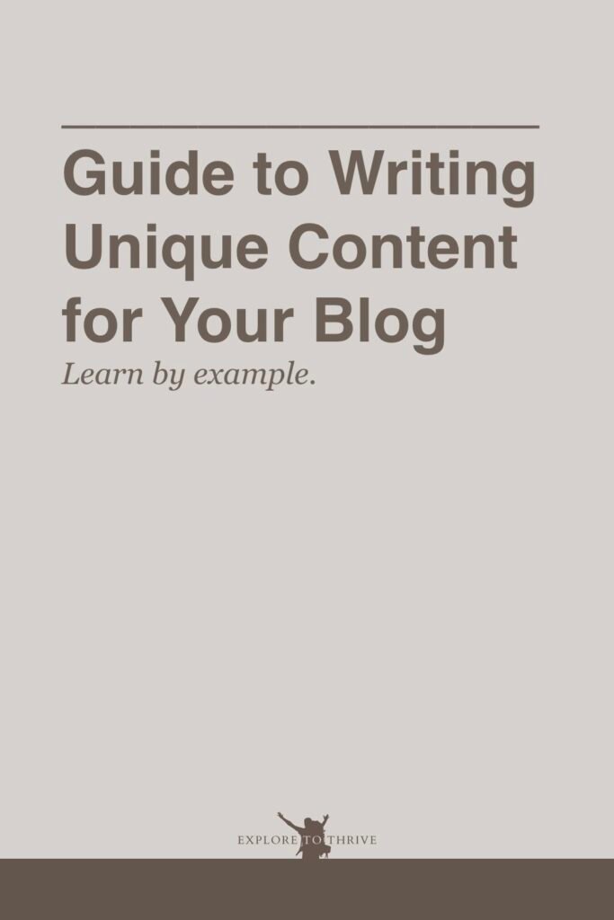 Writing a Blog Post with Unique Content (Here’s an Example) 6 Guide to Writing Unique Content for Your Blog Learn by example. — Pinterest Pin