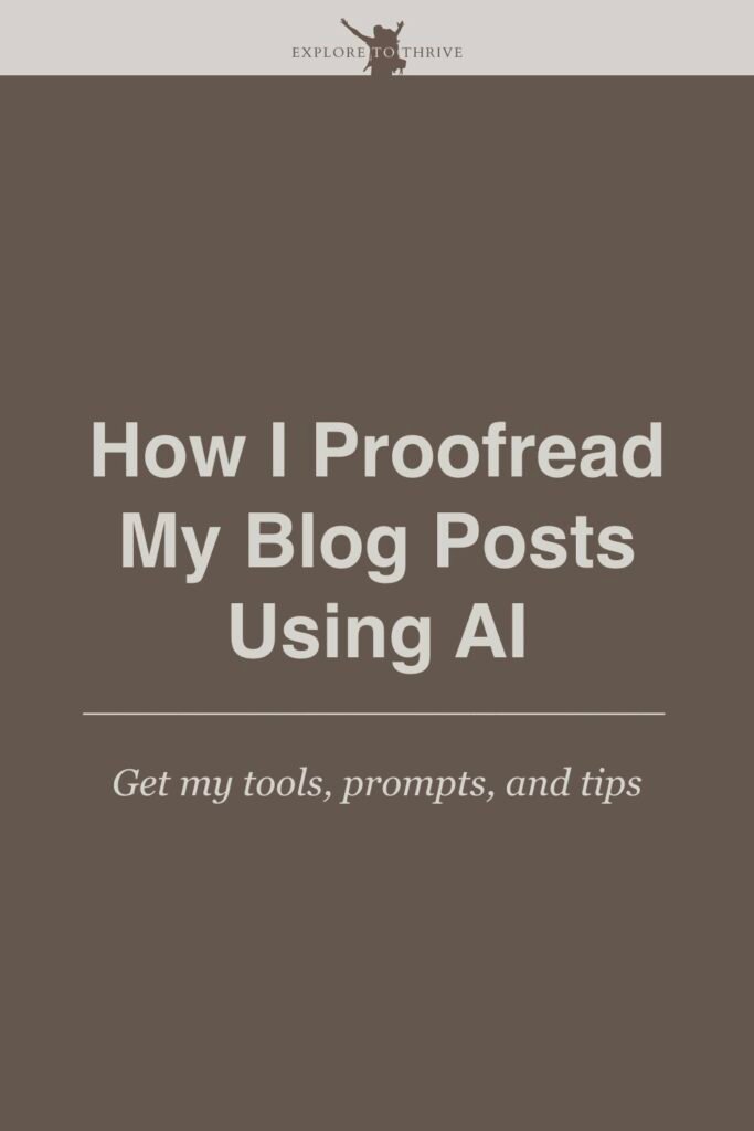 Proofreading Blog Posts Using AI: Tools, Prompts, and Tips 8 How I Proofread My Blog Posts Using Al Get my tools, prompts, and tips — Pinterest Pin