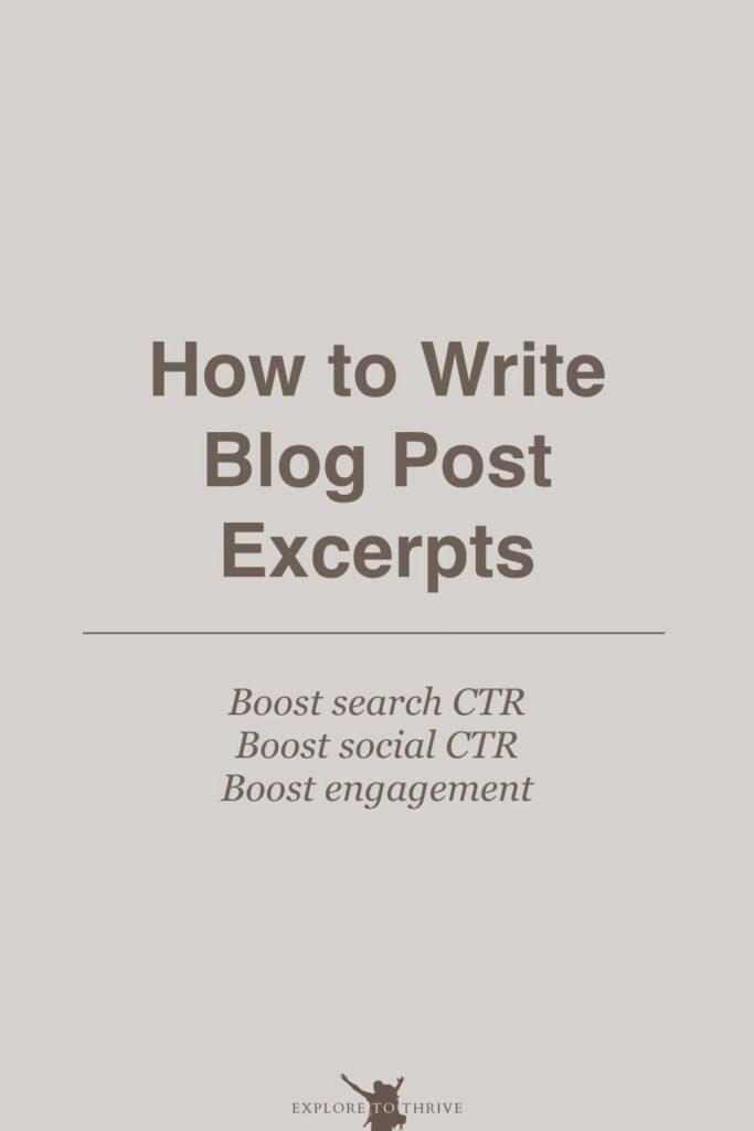 Master the Art of Writing Engaging Excerpts for Blog Posts 7 How to Write Blog Post Excerpts Boost search CTR Boost social CTR Boost engagement — Pinterest Pin