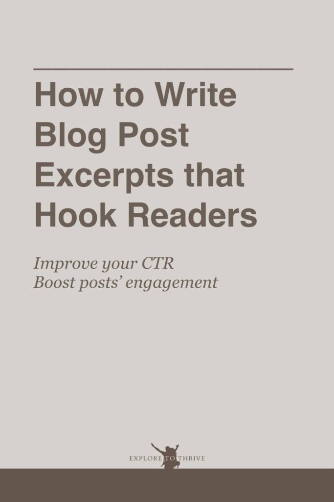 Master the Art of Writing Engaging Excerpts for Blog Posts 6 How to Write Blog Post Excerpts that Hook Readers Improve your CTR Boost posts' engagement — Pinterest Pin