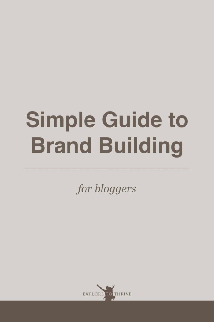 A Quick & Simple Guide for Bloggers to Build a Strong Brand 4 Simple Guide to Brand Building for bloggers — Pinterest Pin