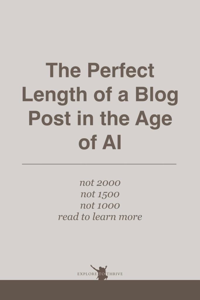 Tips for the Perfect Blog Post Length Your Readers Want 4 The Perfect Length of a Blog Post in the Age of Al not 2000 not 1500 not 1000 read to learn more — Pinterest Pin