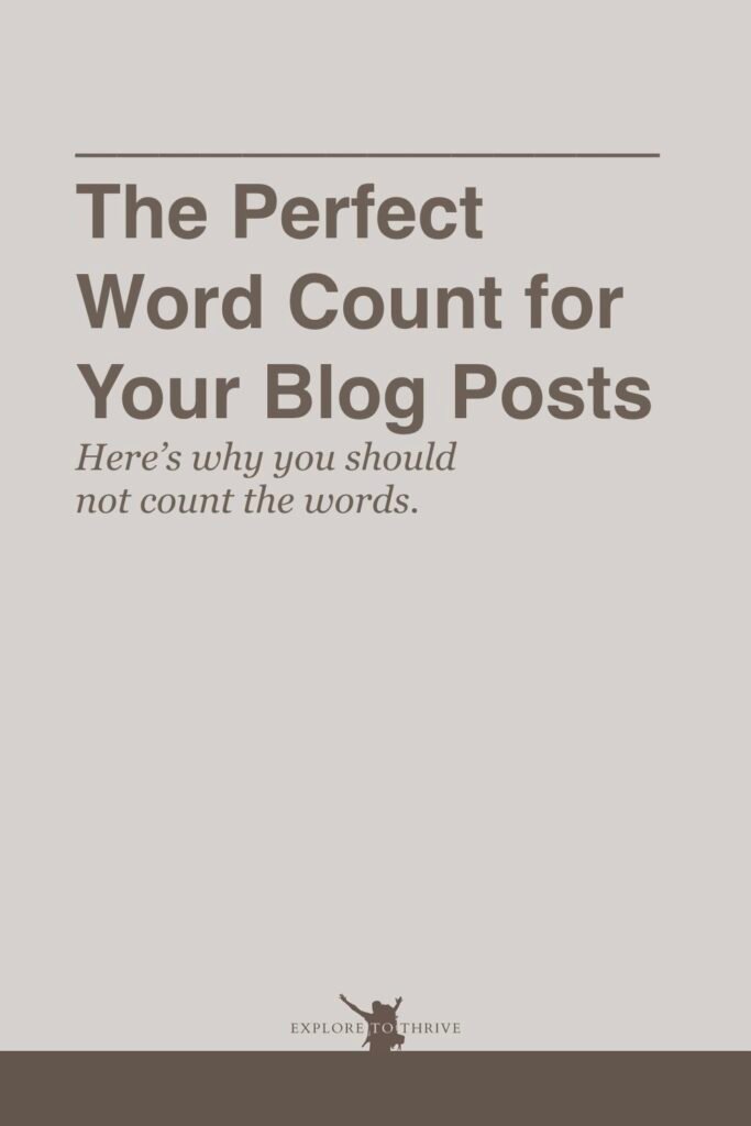 Tips for the Perfect Blog Post Length Your Readers Want 3 The Perfect Word Count for Your Blog Posts Here's why you should not count the words. — Pinterest Pin