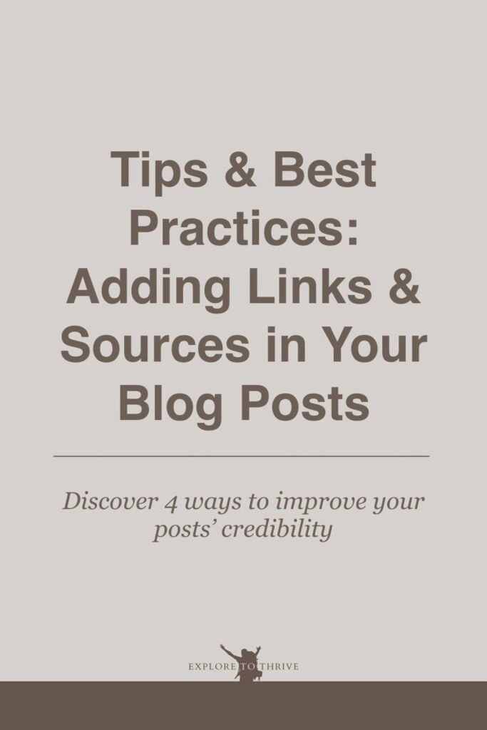 Linking Sources for Your Blog Post: Tips and Best Practices 5 Tips & Best Practices: Adding Links & Sources in Your Blog Posts Discover 4 ways to improve your posts' credibility — Pinterest Pin