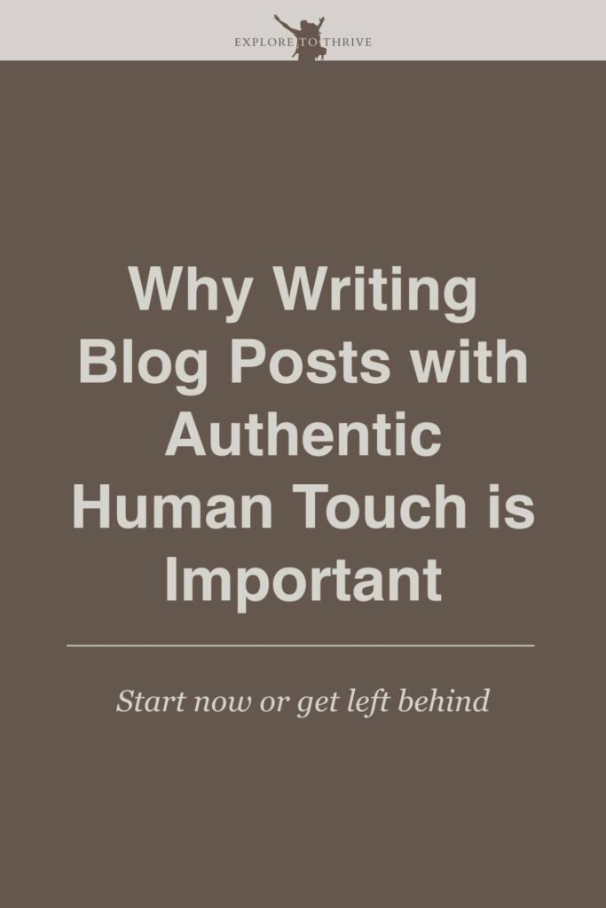 Crafting a Blog Post with Authentic Human Touch (See Sample) 8 Why Writing Blog Posts with Authentic Human Touch is Important Start now or get left behind — Pinterest Pin
