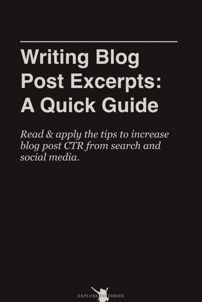 Master the Art of Writing Engaging Excerpts for Blog Posts 10 Writing Blog Post Excerpts: A Quick Guide Read & apply the tips to increase blog post CTR from search and social media. — Pinterest Pin