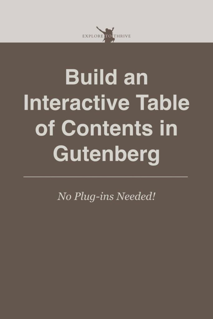 Creating an Interactive Table of Contents with Gutenberg 6 Build an Interactive Table of Contents in Gutenberg No Plug-ins Needed! — Pinterest Pin