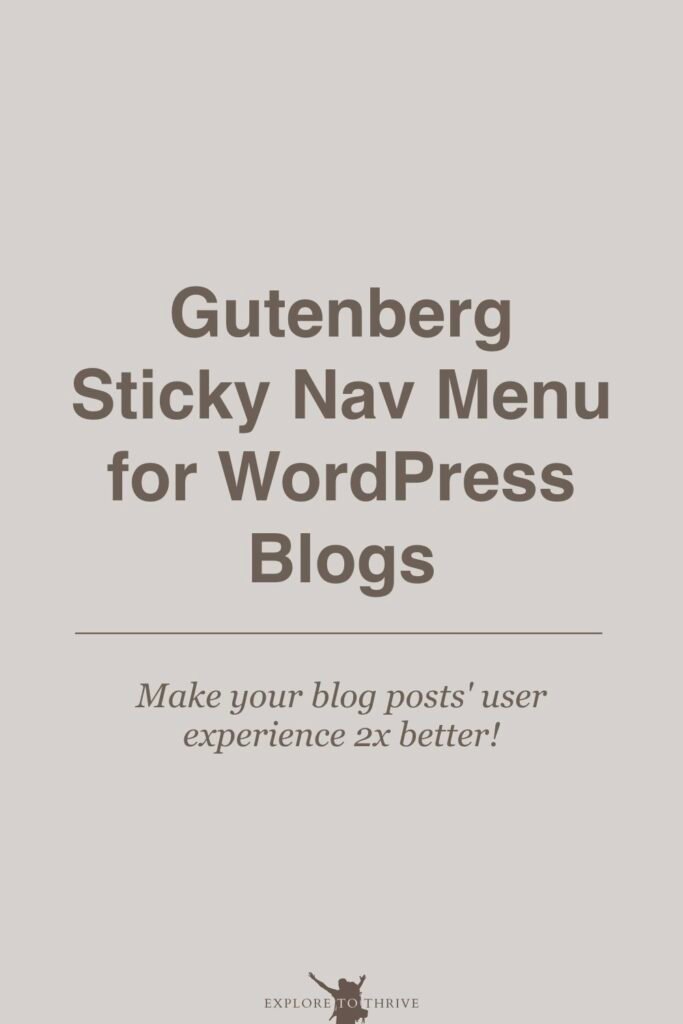 WordPress Blog Sticky Navigation Menu (Gutenberg Editor) 4 Gutenberg Sticky Nav Menu for WordPress Blogs Make your blog posts' user experience 2x better! — Pinterest Pin