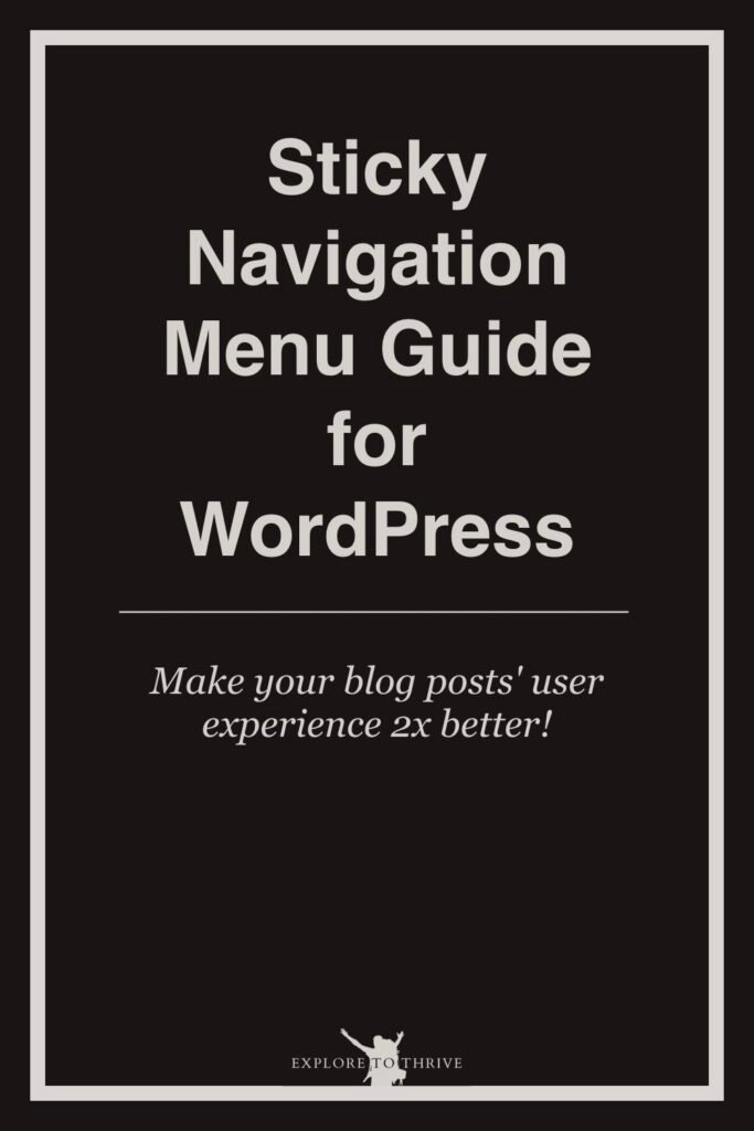 WordPress Blog Sticky Navigation Menu (Gutenberg Editor) 2 Sticky Navigation Menu Guide for WordPress Make your blog posts' user experience 2x better! — Pinterest Pin