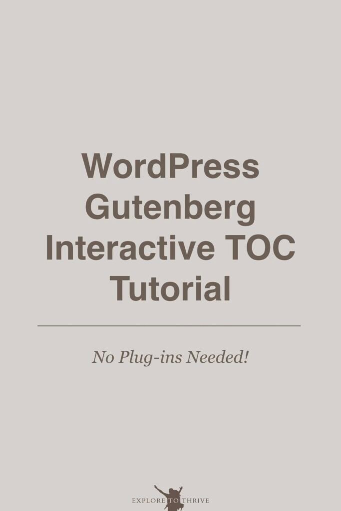 Creating an Interactive Table of Contents with Gutenberg 5 WordPress Gutenberg Interactive C Tutorial No Plug-ins Needed! — Pinterest Pin