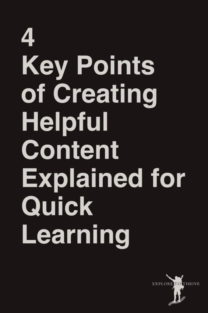 4 Key Points of Google’s Guide to Creating Helpful Content 2 4 Key Points of Creating Helpful Content Explained for Quick Learning — Pinterest Pin