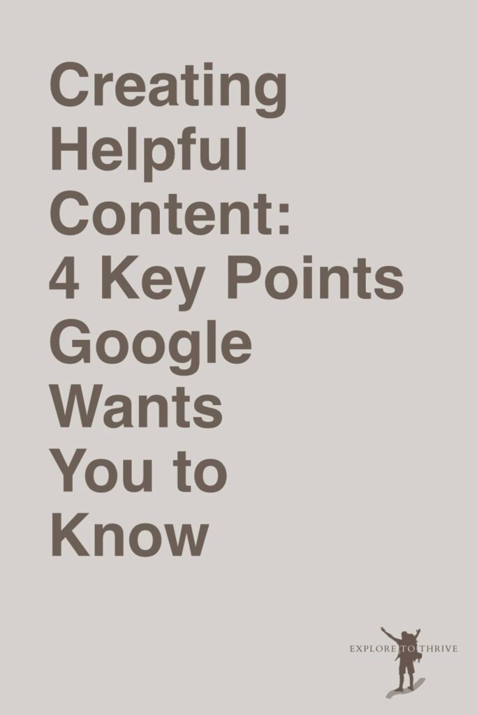 4 Key Points of Google’s Guide to Creating Helpful Content 5 Creating Helpful Content: 4 Key Points Google Wants You to Know — Pinterest Pin