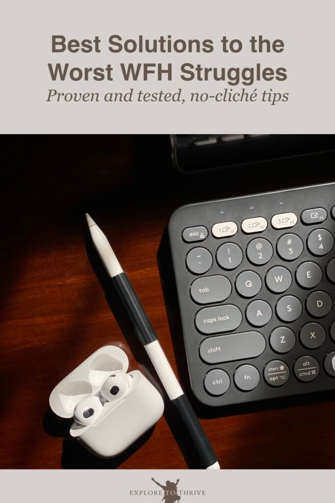 Struggles of Building an Online Business From Home and How to Handle Them 7 Best Solutions to the Worst WFH Struggles Proven and tested, no-cliché tips — Pinterest Pin