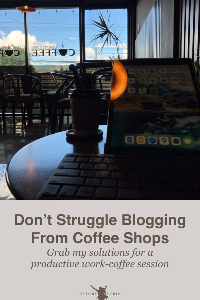 Struggles of Building an Online Business From Coffee Shops and How to Handle Them 22 Don't Struggle Blogging From Coffee Shops Grab my solutions for a productive work-coffee session — Pinterest Pin