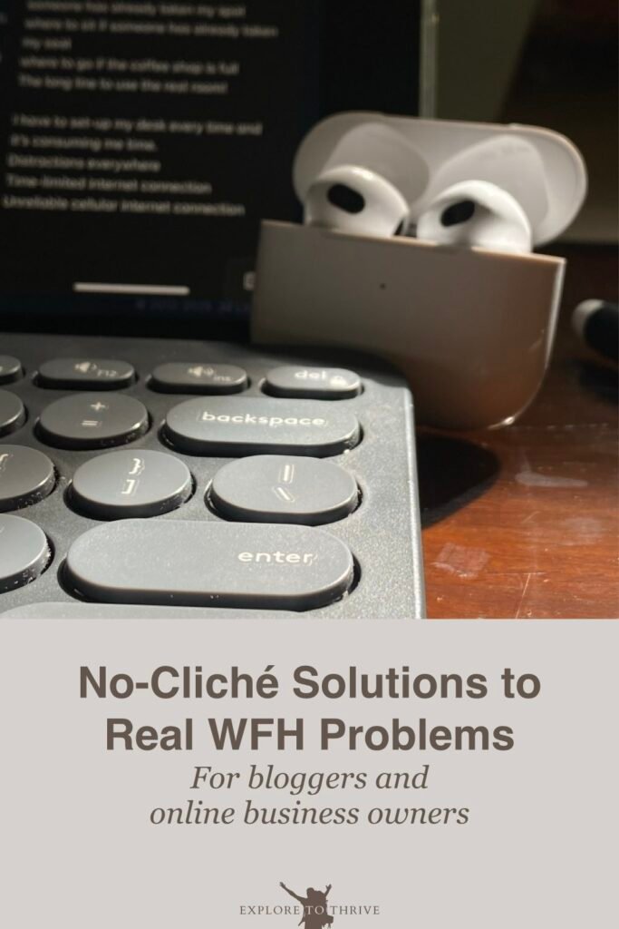 Struggles of Building an Online Business From Home and How to Handle Them 11 No-Cliché Solutions to Real WFH Problems For bloggers and online business owners — Pinterest Pin